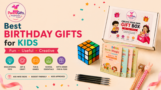 Best Birthday Gifts for Kids: Fun, Useful & Creative Ideas